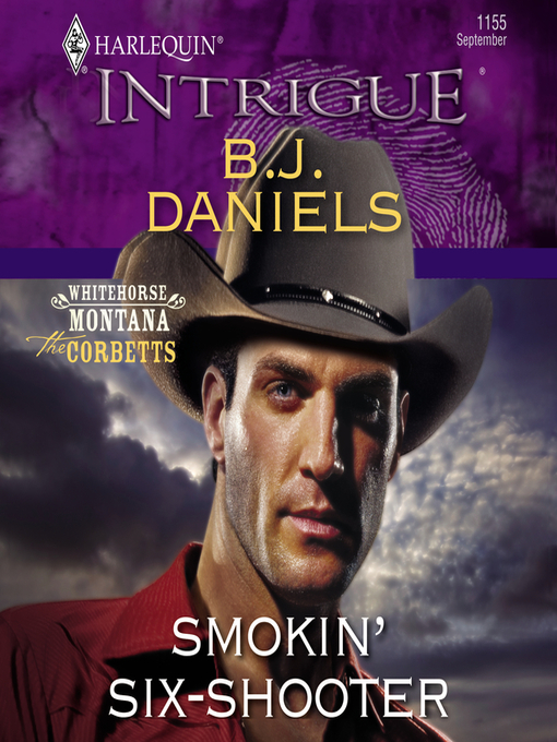 Title details for Smokin' Six-Shooter by B.J. Daniels - Available